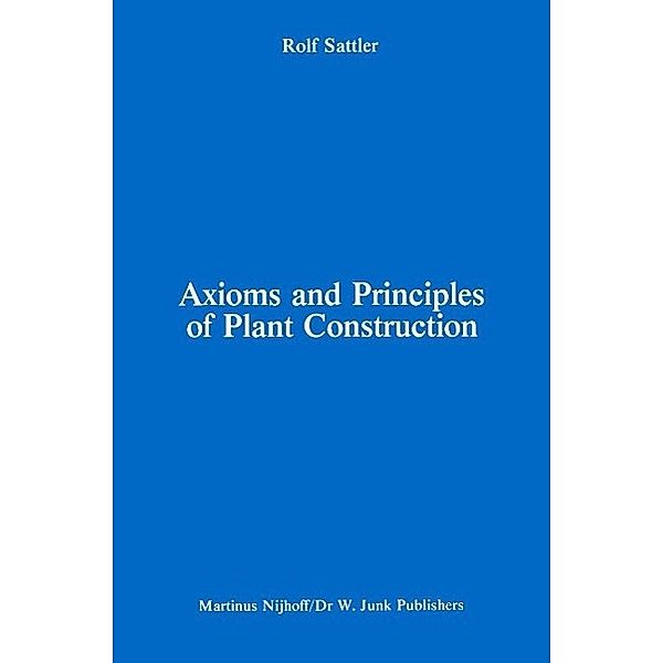 Axioms and Principles of Plant Construction