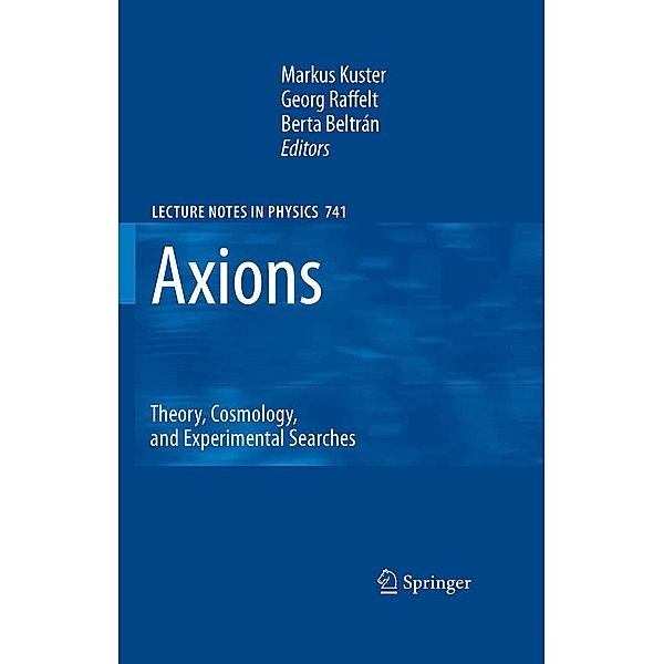 Axions / Lecture Notes in Physics Bd.741
