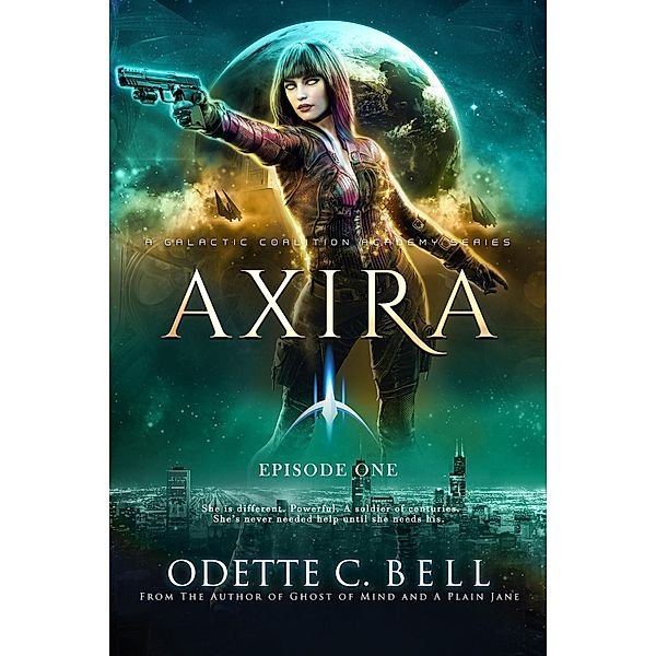 Axira Episode One / Axira, Odette C. Bell