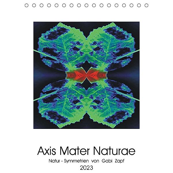 Axis Mater Naturae (Tischkalender 2023 DIN A5 hoch), Gabi Zapf