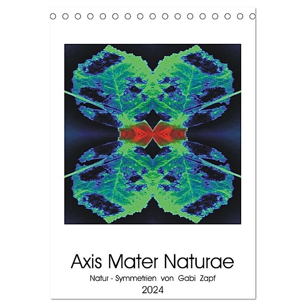 Axis Mater Naturae (Tischkalender 2024 DIN A5 hoch), CALVENDO Monatskalender, Gabi Zapf