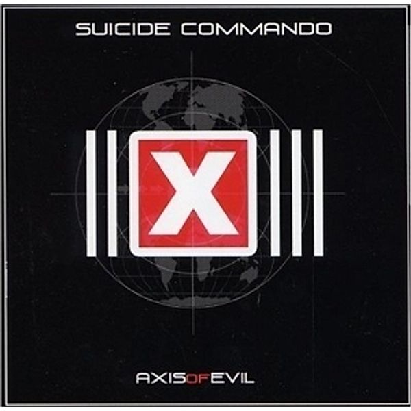 Axis Of Evil, Suicide Commando