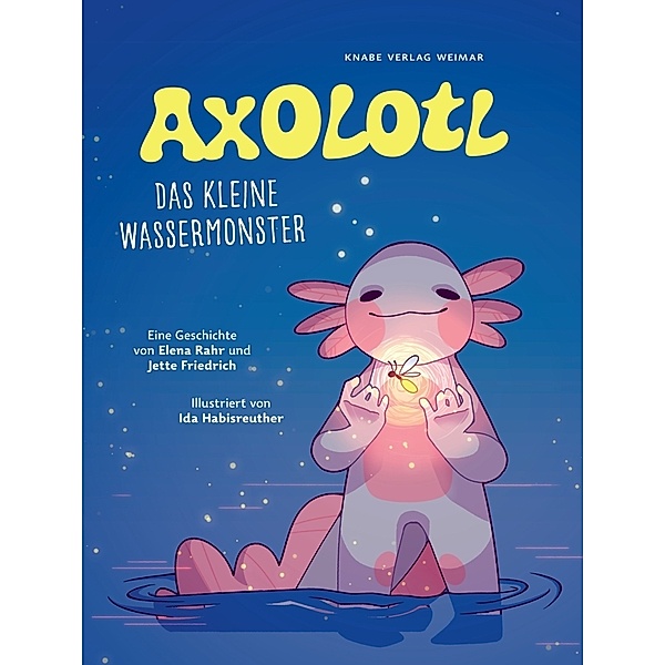 Axolotl, Elena Rahr, Jette Friedrich