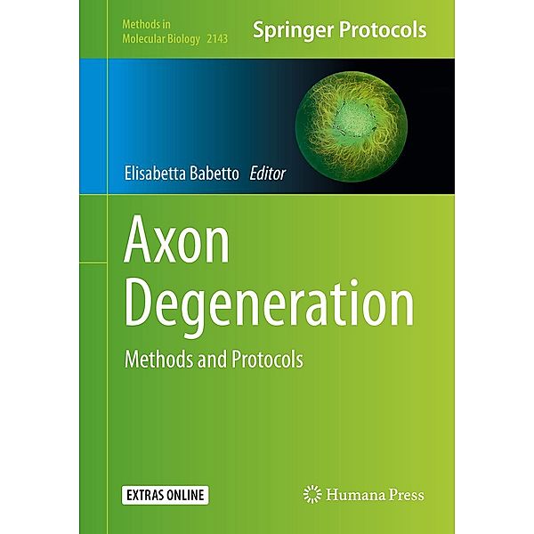 Axon Degeneration / Methods in Molecular Biology Bd.2143