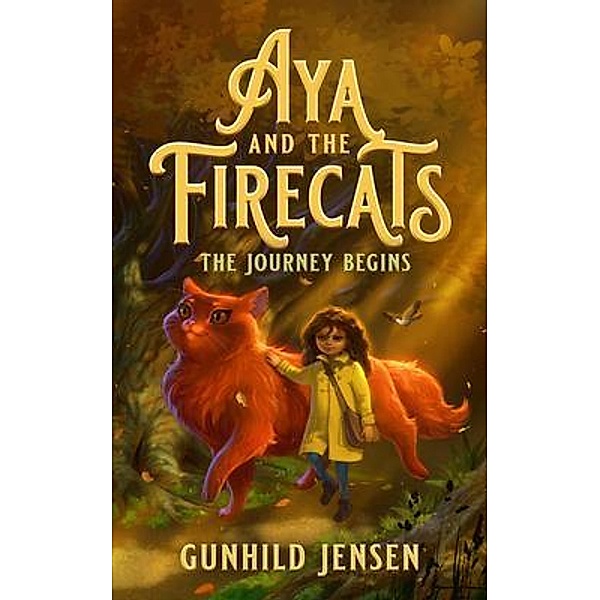 Aya and the Firecats / Gunhild Jensen, Gunhild Jensen