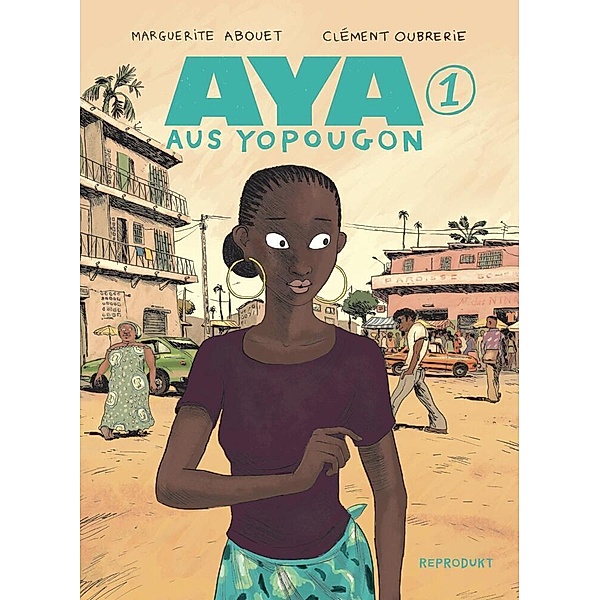 Aya aus Yopougon 1, Marguerite Abouet, Clément Oubrerie
