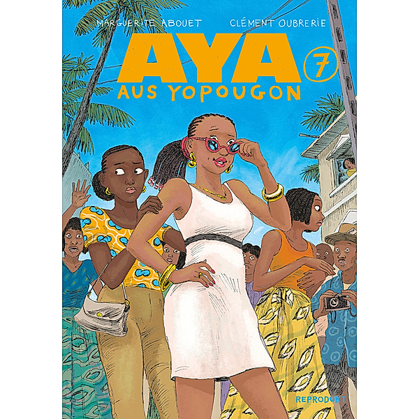 Aya aus Yopougon 7, Marguerite Abouet, Clément Oubrerie