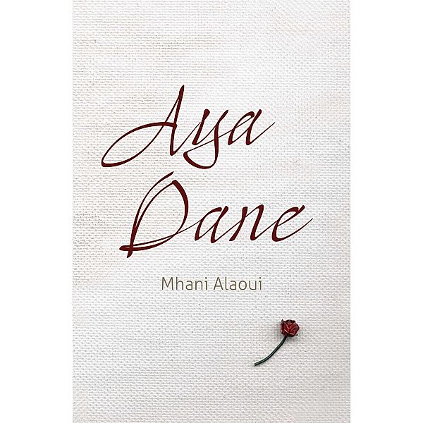 Aya Dane, Mhani Alaoui