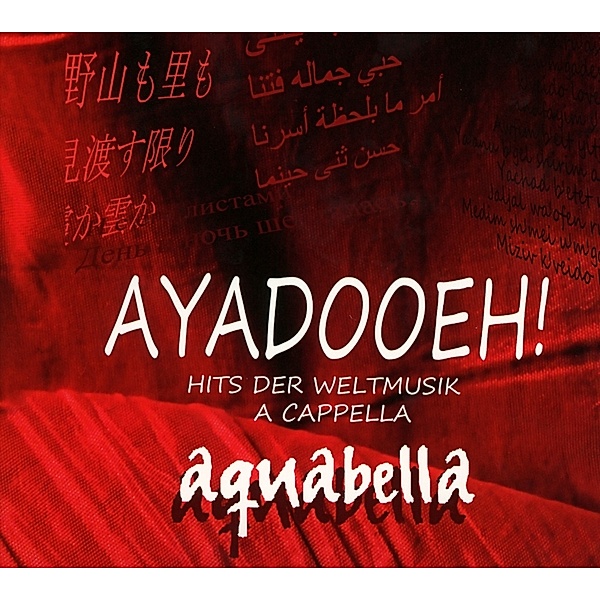 Ayadooeh! - Hits Der Weltmusik A Cappella, Aquabella
