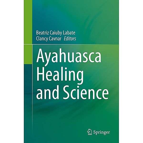 Ayahuasca Healing and Science