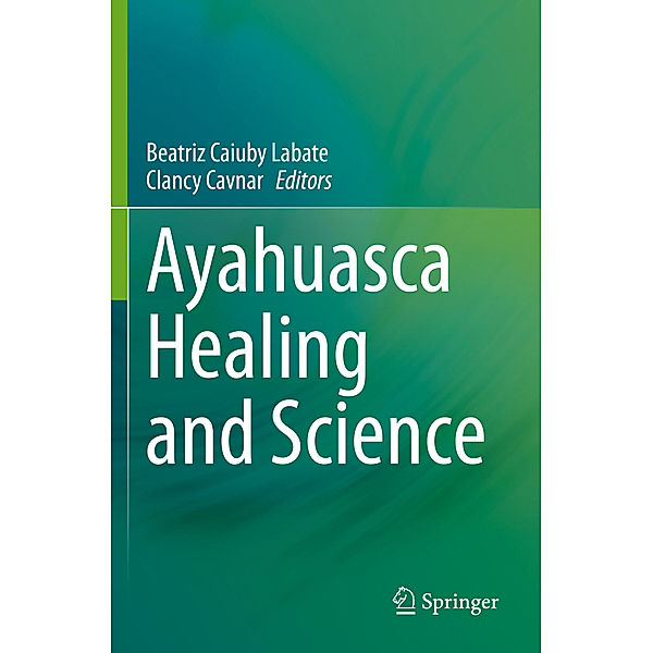 Ayahuasca Healing and Science