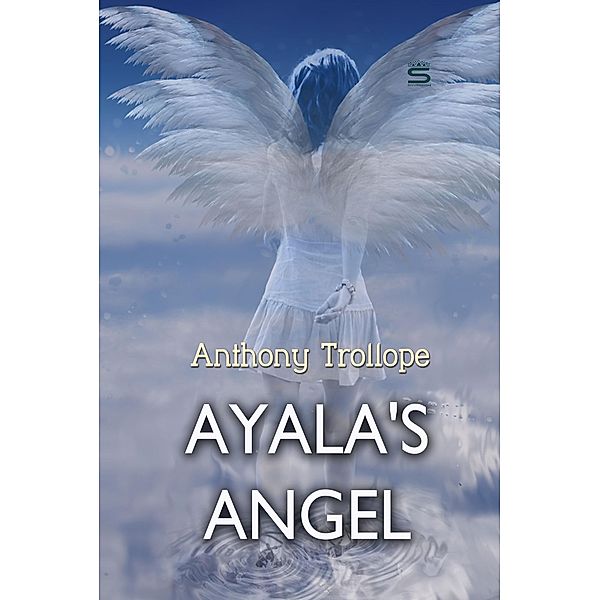 Ayala's Angel, Anthony Trollope