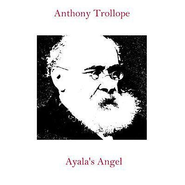 Ayala's Angel / Spotlight Books, Anthony Trollope