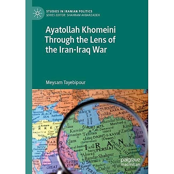 Ayatollah Khomeini Through the Lens of the Iran-Iraq War, Meysam Tayebipour