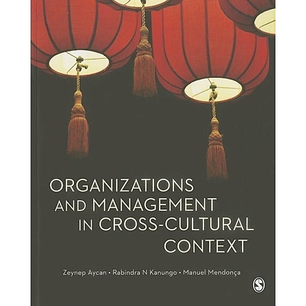 Aycan, Z: Organizations and Management in cross-cultural, Rabindra N. Kanungo, Zeynep Aycan, Manuel Mendonca