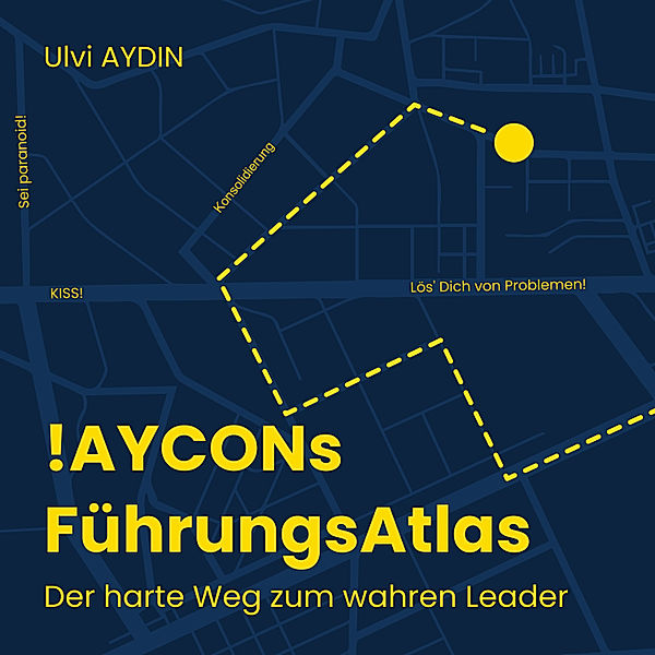 !AYCONs Führungsatlas, Ulvi I. Aydin