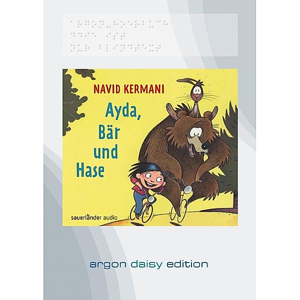 Ayda, Bär und Hase (DAISY Edition) (DAISY-Format), 1 Audio-CD, 1 MP3, Navid Kermani