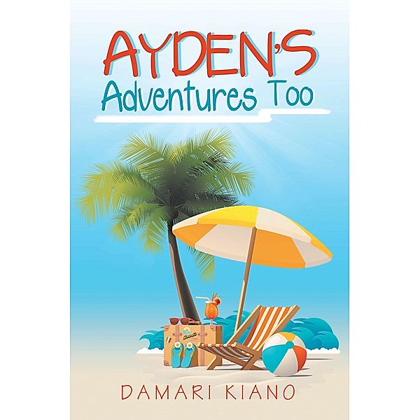Ayden's Adventures Too, Damari Kiano