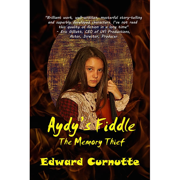 Aydy's Fiddle: The Memory Thief, Edward Curnutte