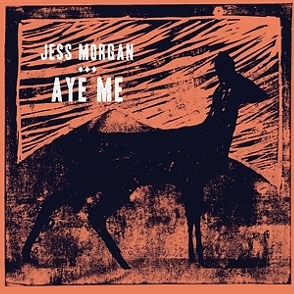 Aye Me, Jess Morgan
