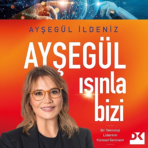 Ayşegül Işınla Bizi, Ayşegül İldeniz