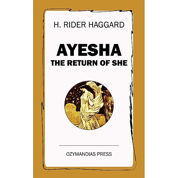 Ayesha, H. Rider Haggard