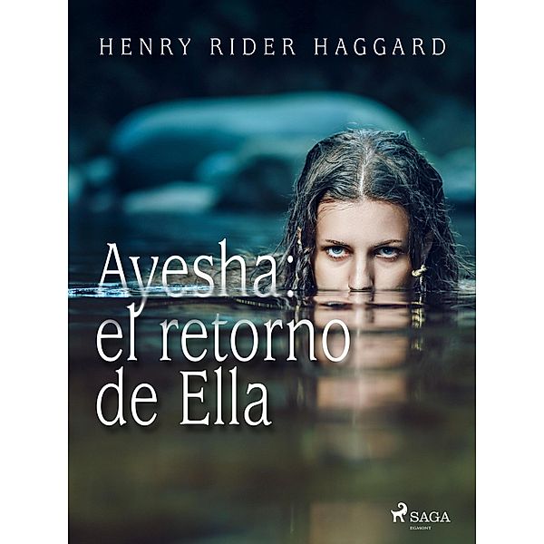 Ayesha: el retorno de Ella / World Classics, H. Rider. Haggard