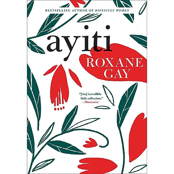 Ayiti, Roxane Gay