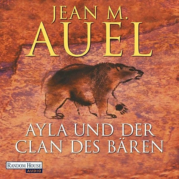 Ayla - 1 - Ayla und der Clan des Bären, Jean M. Auel
