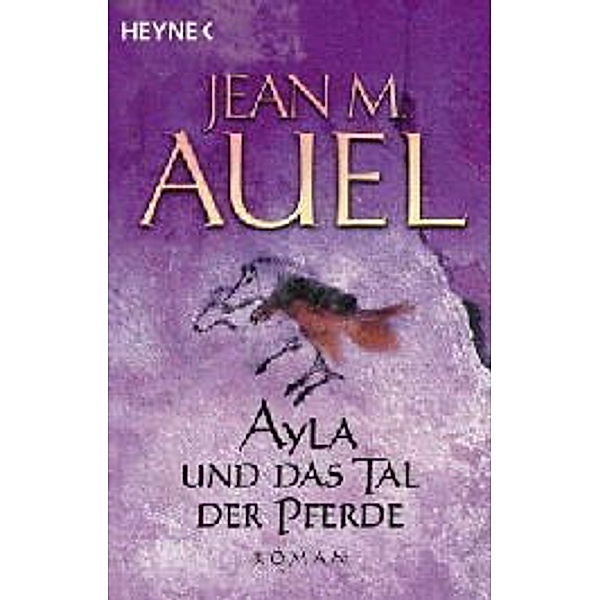Ayla und das Tal der Pferde / Ayla Bd.2, Jean M. Auel