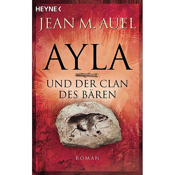 Ayla und der Clan des Bären / Ayla Bd.1, Jean M. Auel