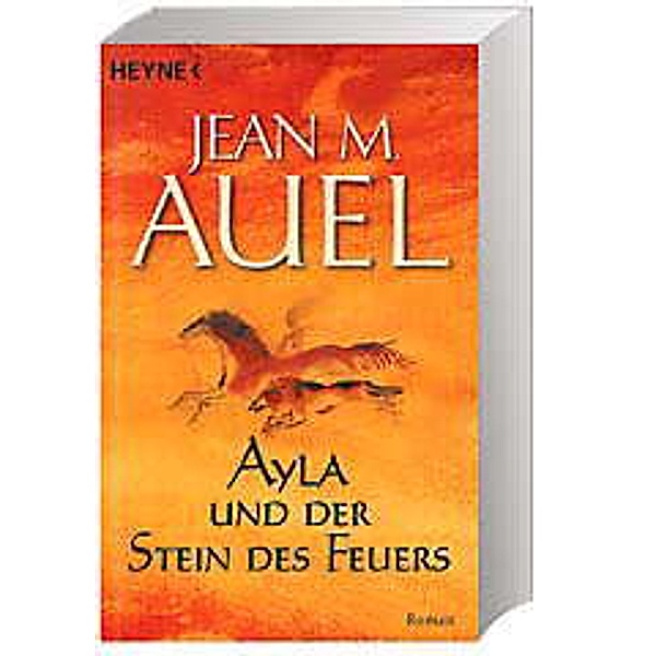 Ayla und der Stein des Feuers / Ayla Bd.5, Jean M. Auel
