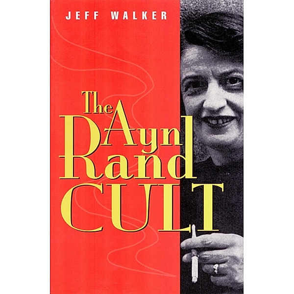 Ayn Rand Cult, Jeff Walker