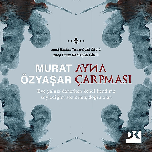 Ayna Çarpması, Murat Özyaşar