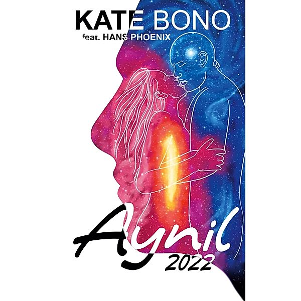 Aynil 2022 / AYNIL Lovestories Bd.3, Kate Bono