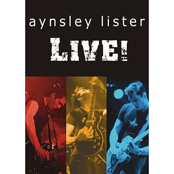 Aynsley Lister - Live!, Aynsley Lister