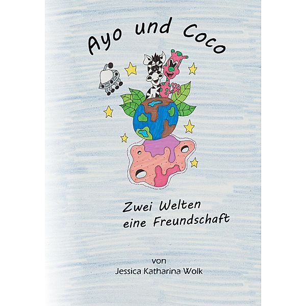 Ayo und Coco, Jessica Katharina Wolk