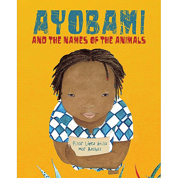 Ayobami and the Names of the Animals, Pilar López Ávila