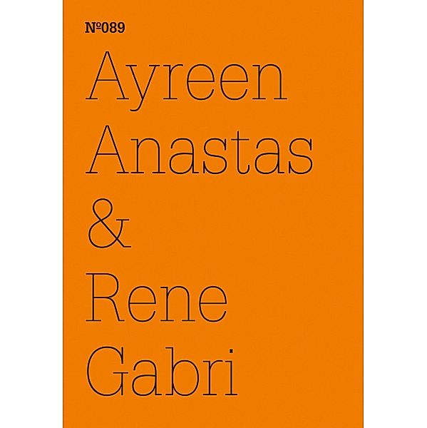 Ayreen Anastas & Rene Gabri, Ayreen Anastas