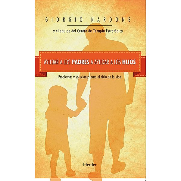 Ayudar a los padres a ayudar a los hijos, Giorgio Nardone