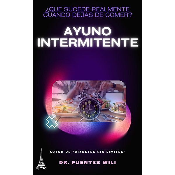 Ayuno Intermitente, Rayo de Luna, Fuentes Wili