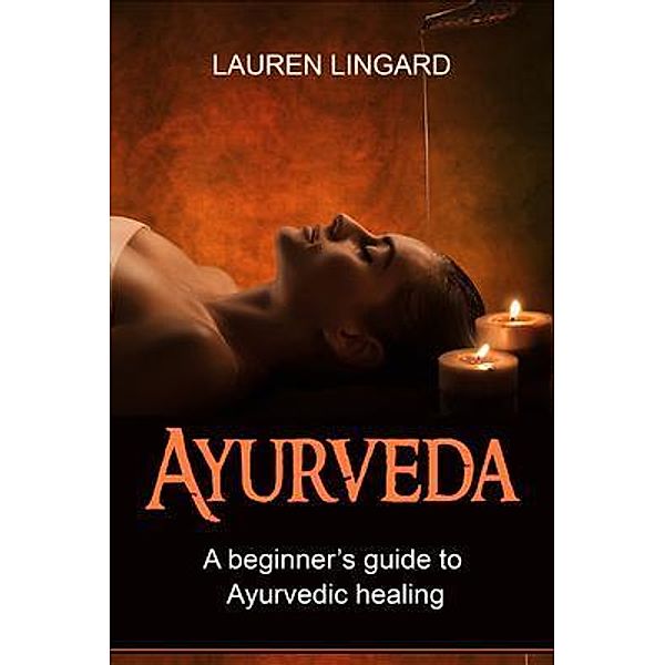 Ayurveda, Lauren Lingard