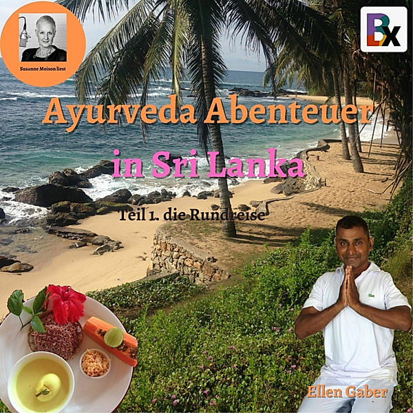 Ayurveda Abenteuer in Sri Lanka, Gaber Ellen