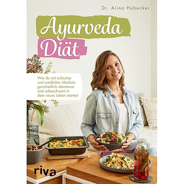 Ayurveda-Diät, Alina Hübecker