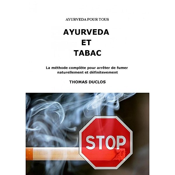 AYURVEDA ET TABAC, Thomas Duclos