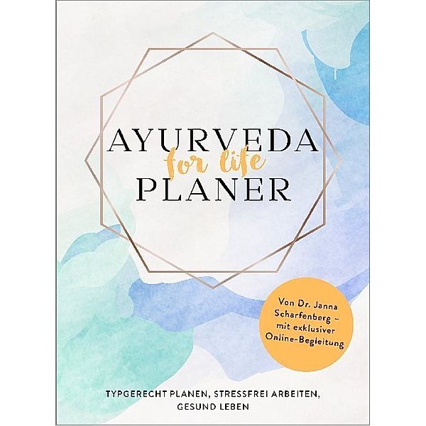 Ayurveda for life - Planer, Janna Scharfenberg