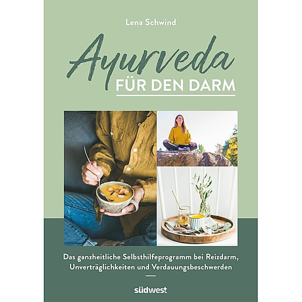 Ayurveda für den Darm, Lena Schwind