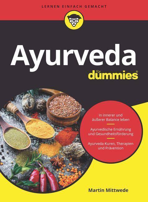 Ayurveda für Dummies Buch von Martin Mittwede versandkostenfrei kaufen
