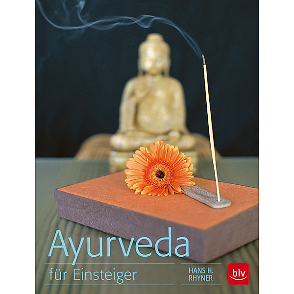 Ayurveda für Einsteiger, Hans H. Rhyner