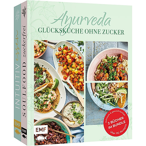 Ayurveda - Glücksküche ohne Zucker